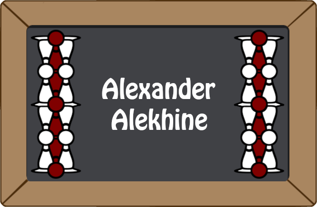 Ajedrecista Clasico - Alexander Alekhine